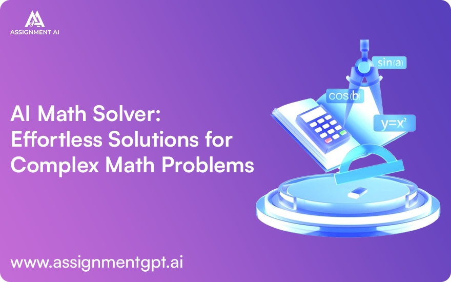 AI Math Solver: Effortless Solutions for Complex Math Problems