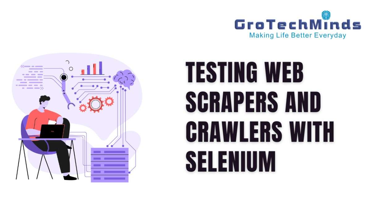 Testing Web Scrapers and Crawlers with Selenium