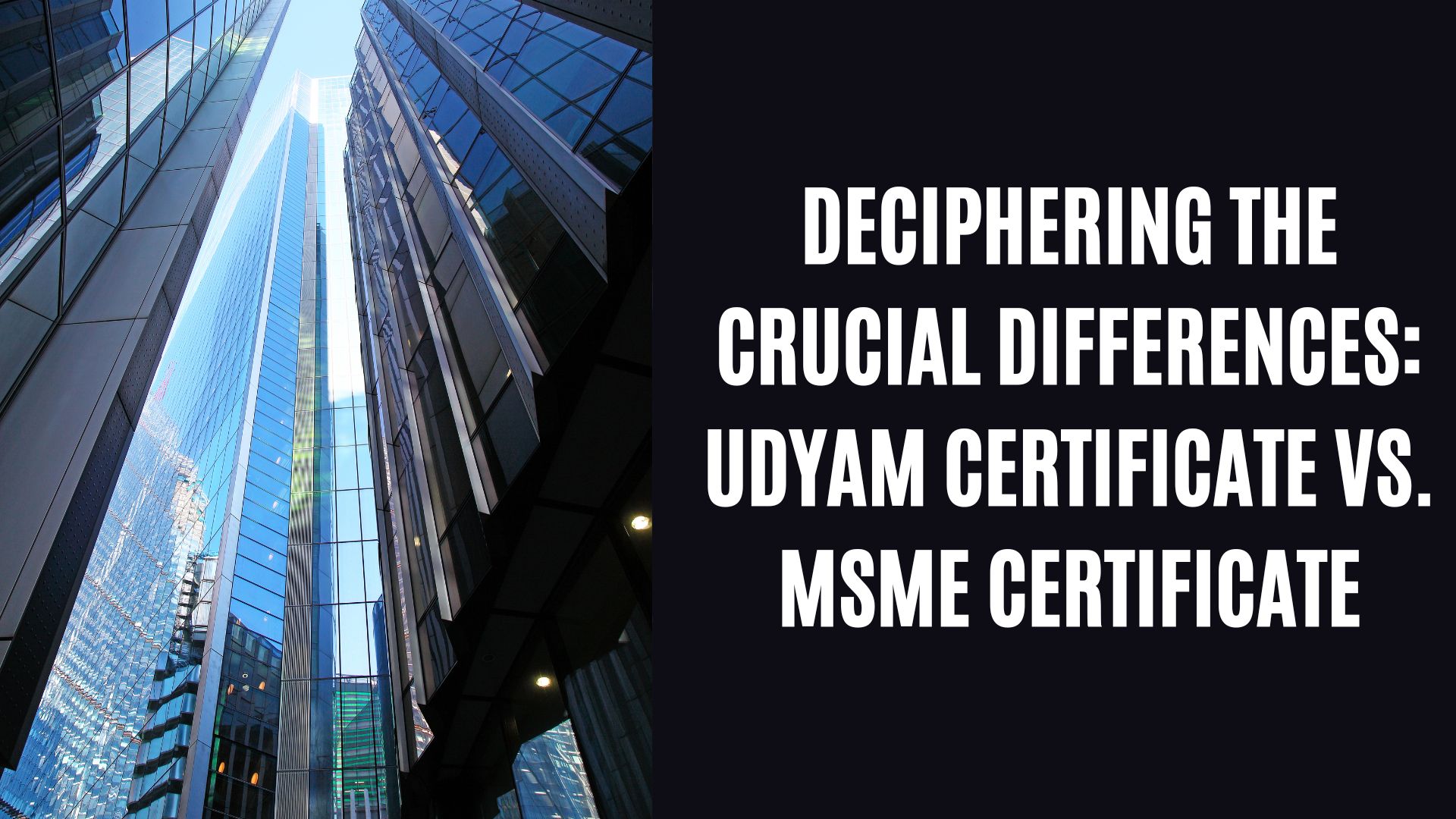Deciphering the Crucial Differences: Udyam Certificate vs. MSME Certificate