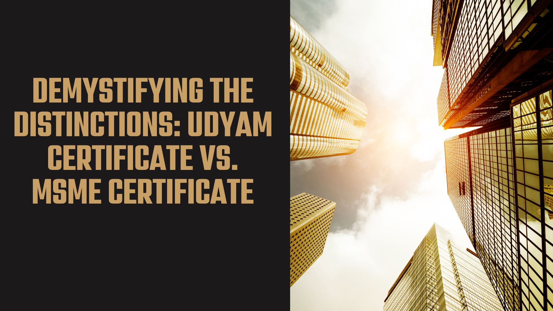 Demystifying the Distinctions: Udyam Certificate vs. MSME Certificate