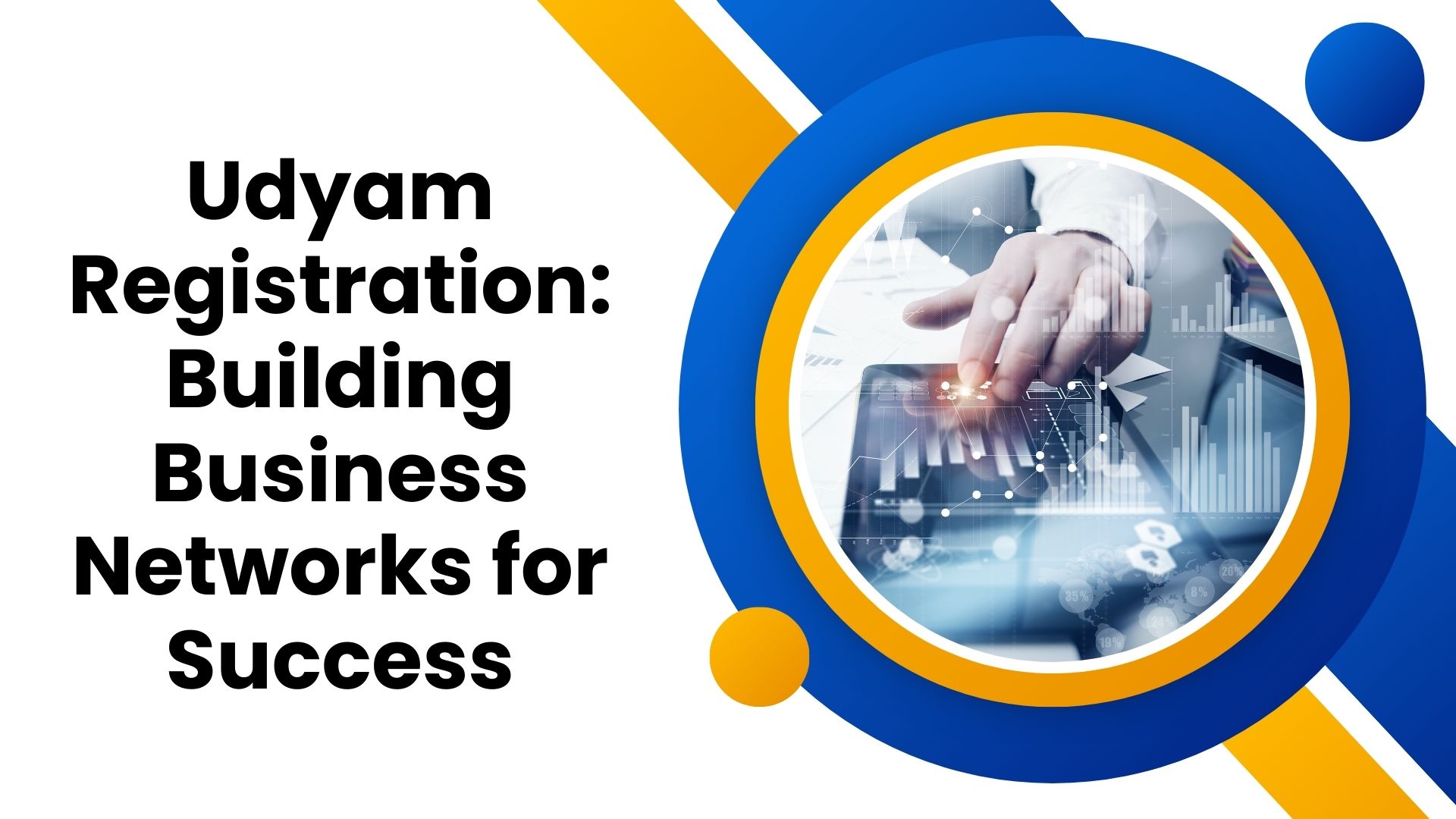 Udyam Registration: Building Business Networks for Success